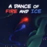 A Dance Of Fire And Ice