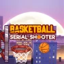 Basketball Serial Shooter