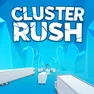 CLUSTER RUSH