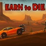 Earn To Die
