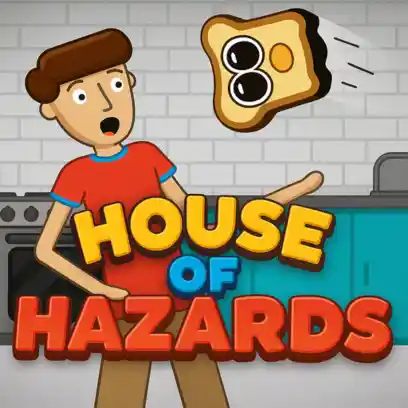 HOUSE OF HAZARDS