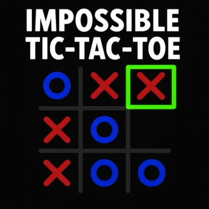 IMPOSSIBLE TIC TAC TOE